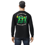 Is it Cool in Here or is it Just Us? Long Sleeve Black T-shirt
